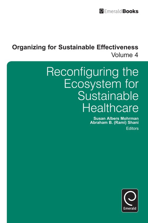 Reconfiguring the Eco-System for Sustainable Healthcare 