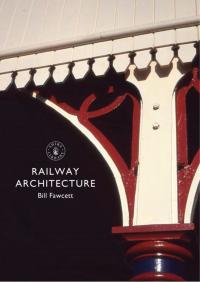 Cover image: Railway Architecture 1st edition 9780747814450