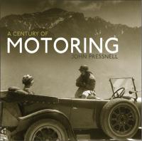 Cover image: A Century of Motoring 1st edition 9780747815105
