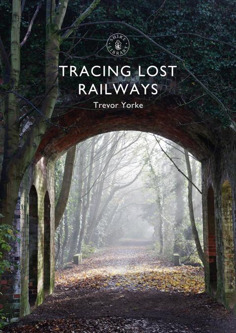Tracing Lost Railways 