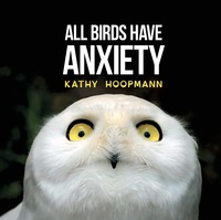 صورة الغلاف: All Birds Have Anxiety 9781785921827