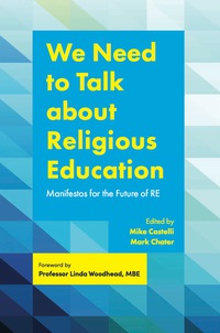 Cover image: We Need to Talk about Religious Education 9781785922695
