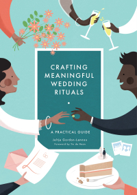 Cover image: Crafting Meaningful Wedding Rituals 9781785923906