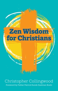 Cover image: Zen Wisdom for Christians 9781785925726