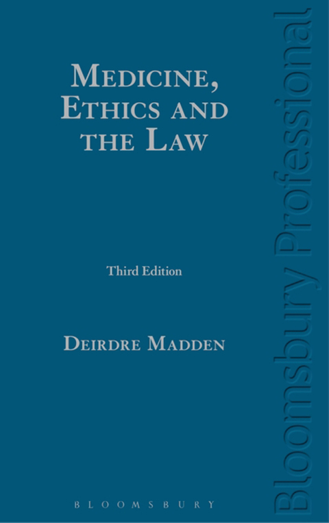 Medicine, Ethics and the Law 