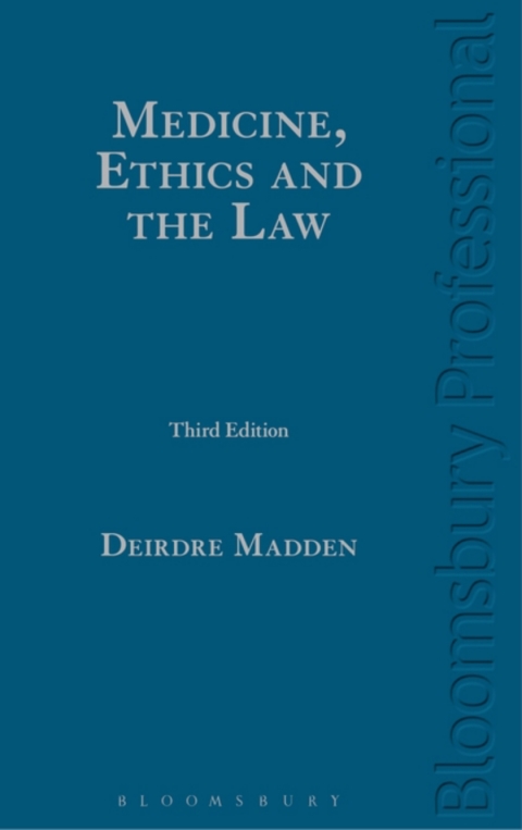 Medicine, Ethics and the Law 