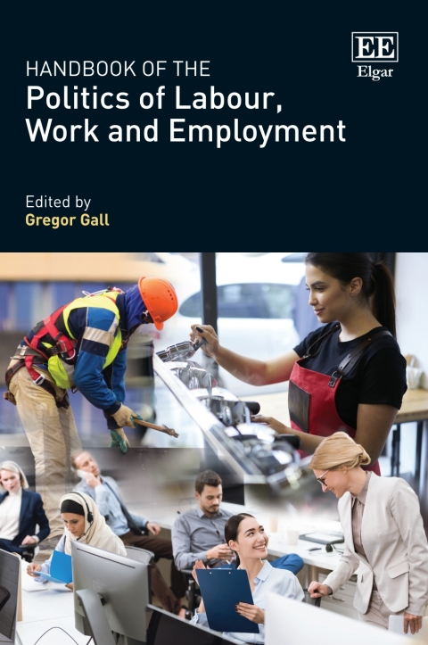 Cover image for book Handbook of the Politics of Labour, Work and Employment