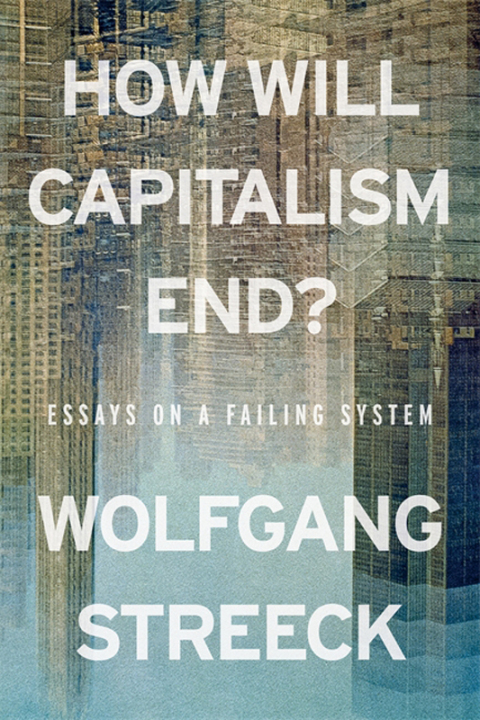 Cover image for book How Will Capitalism End?