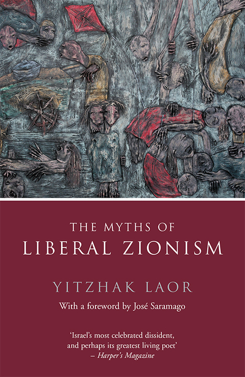 Cover image for book The Myths of Liberal Zionism