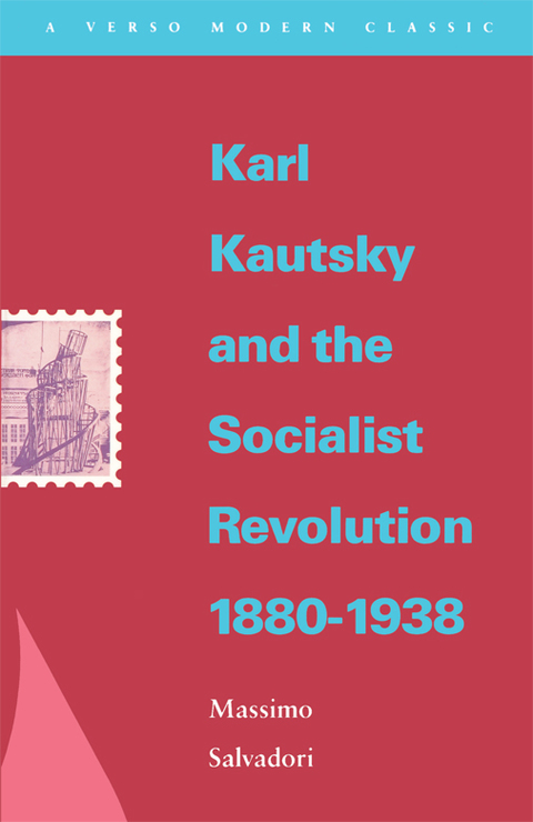 Cover image for book Karl Kautsky and the Socialist Revolution 1880-1938
