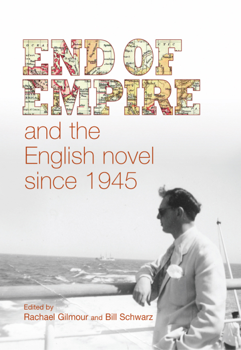 Cover image for book End of empire and the English novel since 1945