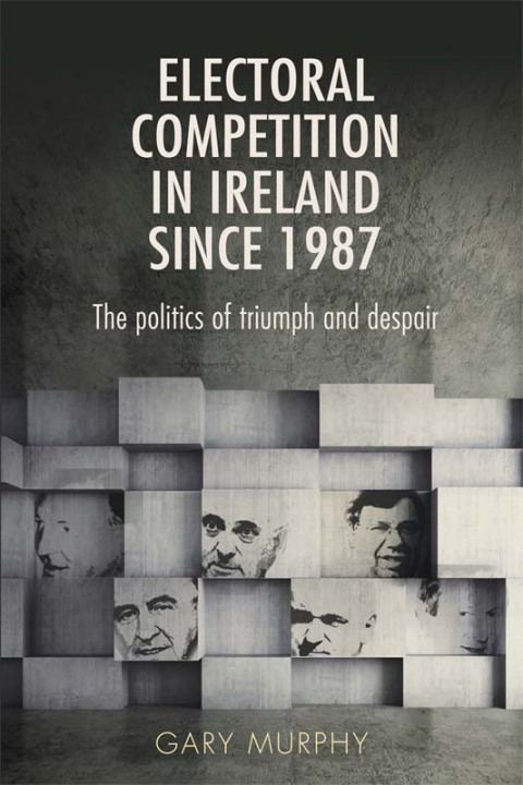Cover image for book Electoral competition in Ireland since 1987