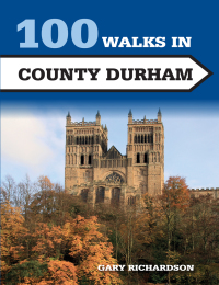 صورة الغلاف: 100 Walks in County Durham 9781785003066