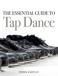 Imagen de portada: The Essential Guide to Tap Dance 9781785003899