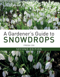 Cover image: Gardener's Guide to Snowdrops 9781785004490