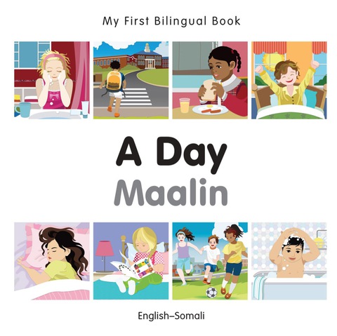 Cover image for book My First Bilingual Book–A Day (English–Somali)
