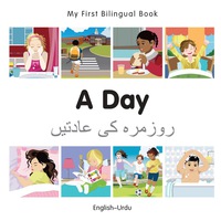 صورة الغلاف: My First Bilingual Book–A Day (English–Urdu) 1st edition 9781785080500