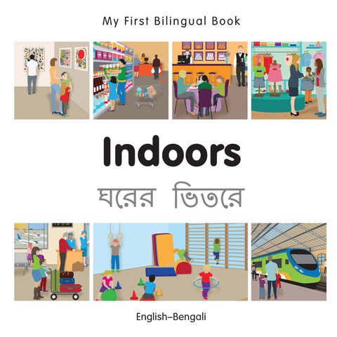 Cover image for book My First Bilingual Book–Indoors (English–Bengali)