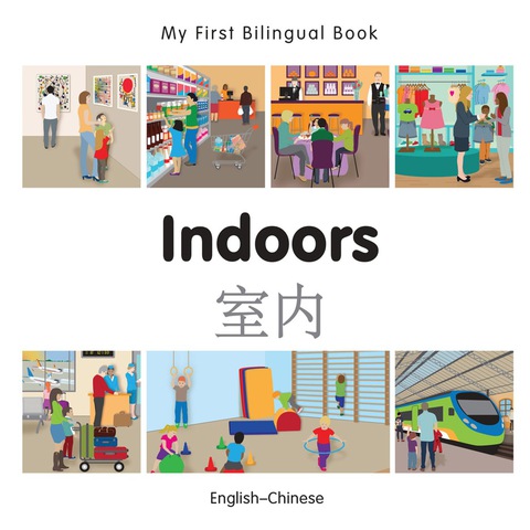 Cover image for book My First Bilingual Book–Indoors (English–Chinese)