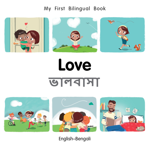Cover image for book My First Bilingual Book–Love (English–Bengali)
