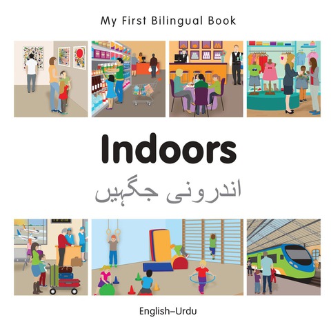Cover image for book My First Bilingual Book–Indoors (English–Urdu)