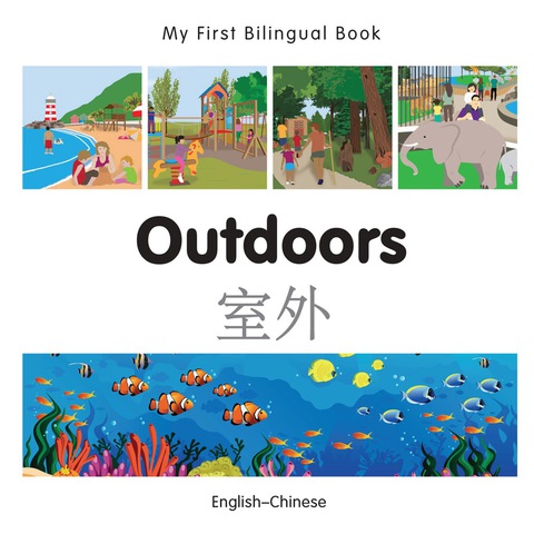 Cover image for book My First Bilingual Book–Outdoors (English–Chinese)
