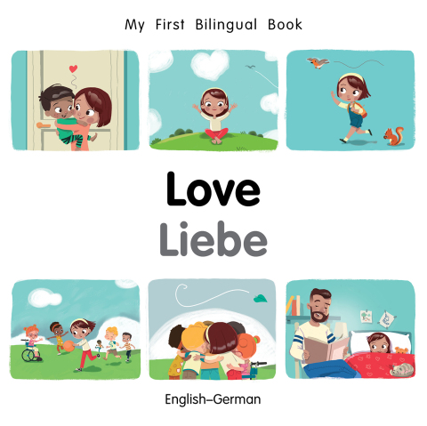 Cover image for book My First Bilingual Book–Love (English–German)
