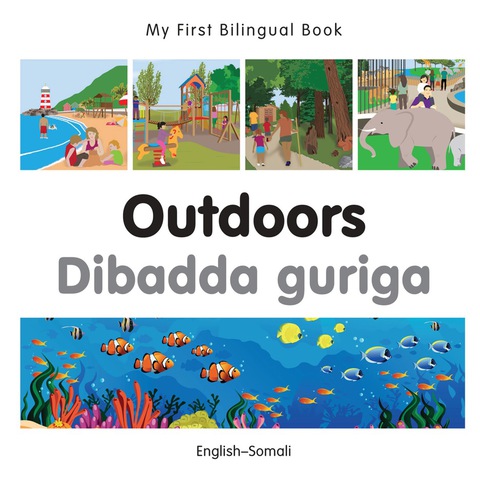 Cover image for book My First Bilingual Book–Outdoors (English–Somali)