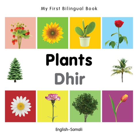 Cover image for book My First Bilingual Book–Plants (English–Somali)