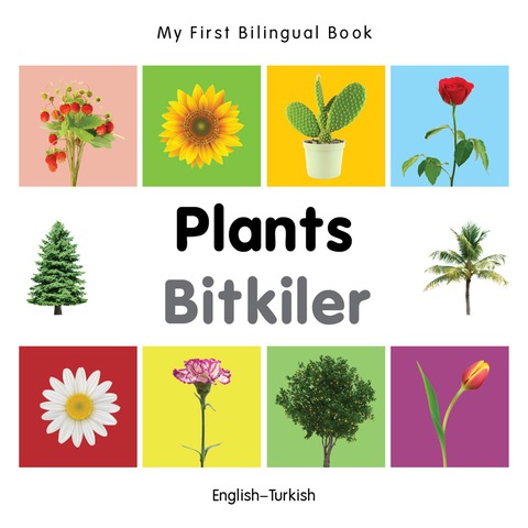 Cover image for book My First Bilingual Book–Plants (English–Turkish)