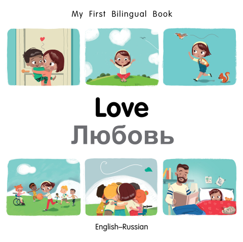 Cover image for book My First Bilingual Book–Love (English–Russian)