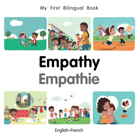 Cover image for book My First Bilingual Book–Empathy (English–French)