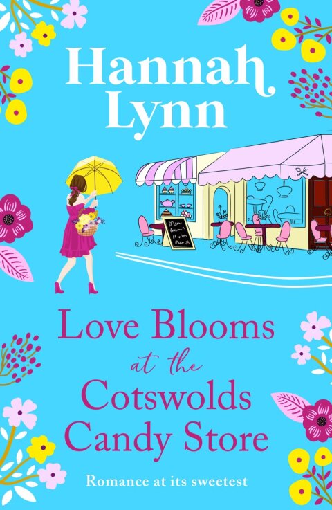 Cover image for book Love Blooms at the Cotswolds Candy Store