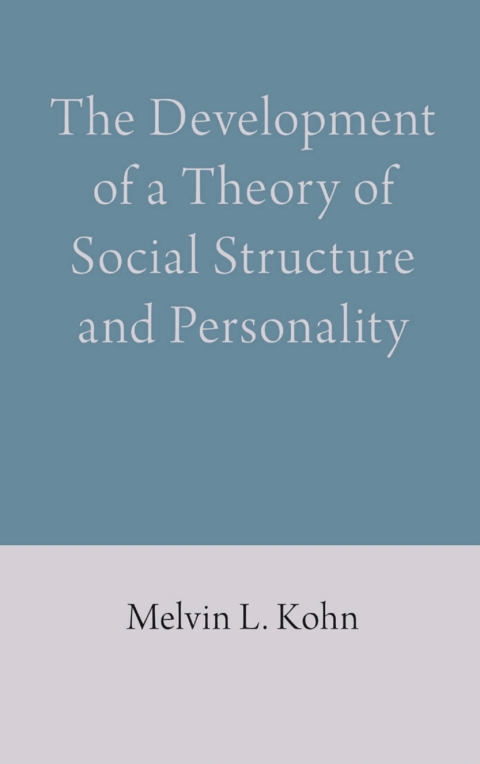 Cover image for book The Development of a Theory of Social Structure and Personality