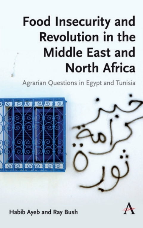 Cover image for book Food Insecurity and Revolution in the Middle East and North Africa