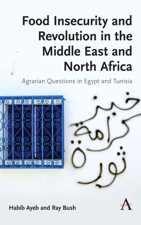 Cover image for book Food Insecurity and Revolution in the Middle East and North Africa