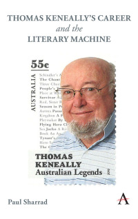 صورة الغلاف: Thomas Keneally's Career and the Literary Machine 1st edition 9781785270970
