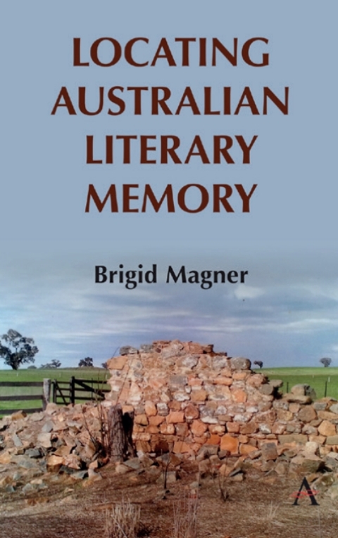 Cover image for book Locating Australian Literary Memory