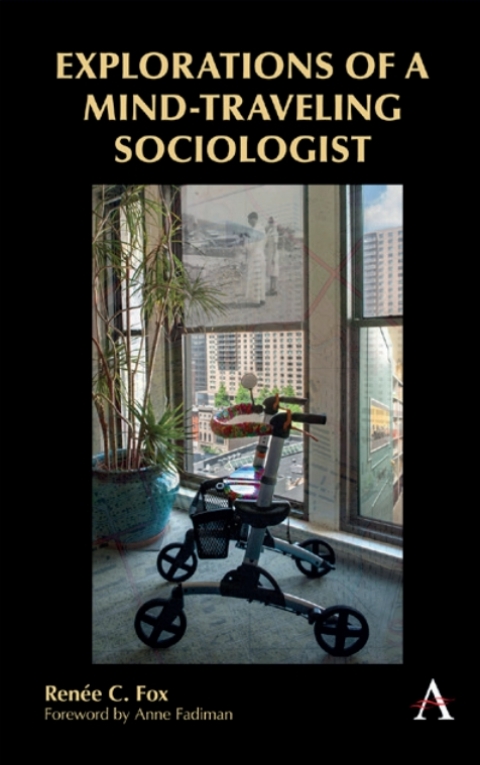 Cover image for book Explorations of a Mind-Traveling Sociologist