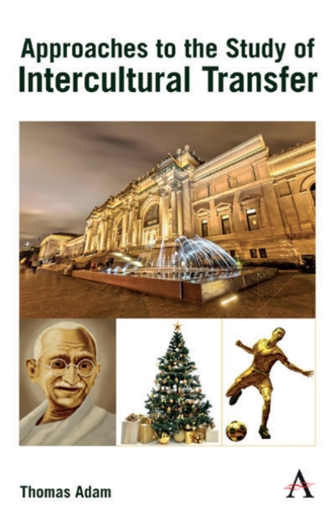 Cover image for book Approaches to the Study of Intercultural Transfer