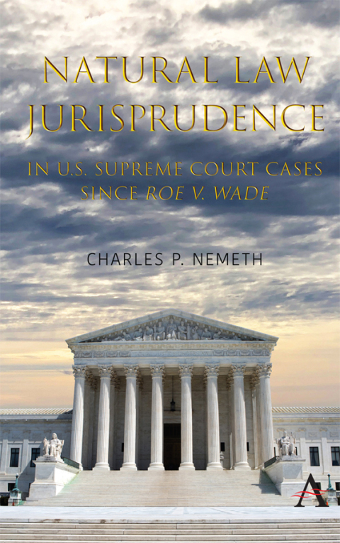 Cover image for book Natural Law Jurisprudence in U.S. Supreme Court Cases since Roe v. Wade
