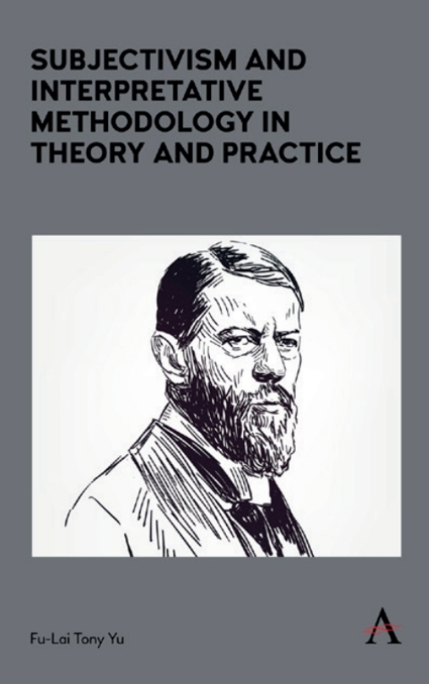 Subjectivism and Interpretative Methodology in Theory and Practice 