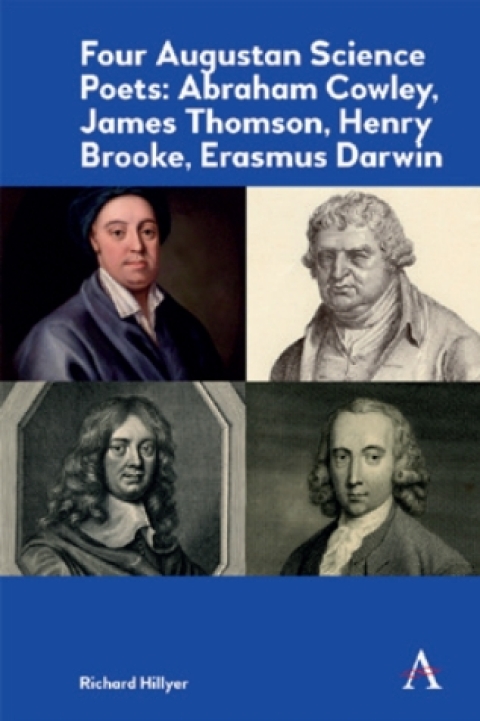 Cover image for book Four Augustan Science Poets: Abraham Cowley, James Thomson, Henry Brooke, Erasmus Darwin
