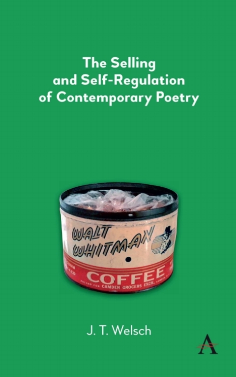 Cover image for book The Selling and Self-Regulation of Contemporary Poetry