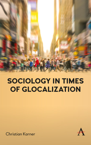 Sociology in Times of Glocalization