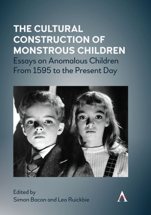 The Cultural Construction of Monstrous Children 