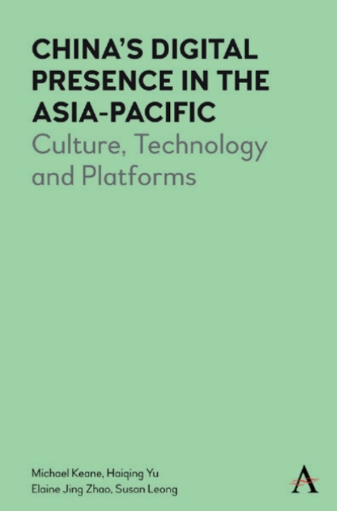 Chinaâs Digital Presence in the Asia-Pacific 
