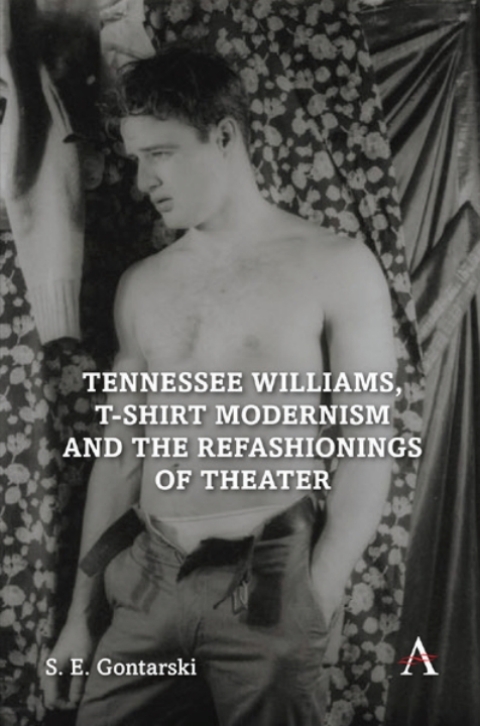 Tennessee Williams, T-shirt Modernism and the Refashionings of Theater 