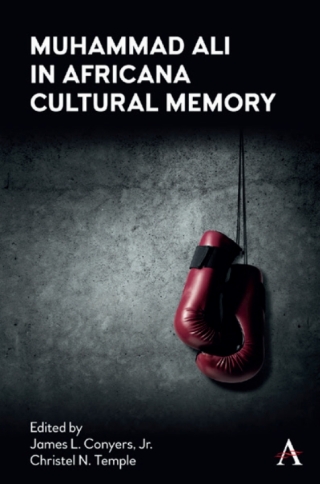 Muhammad Ali in Africana Cultural Memory