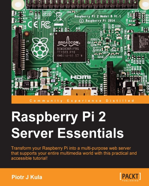 Cover image for book Raspberry Pi 2 Server Essentials